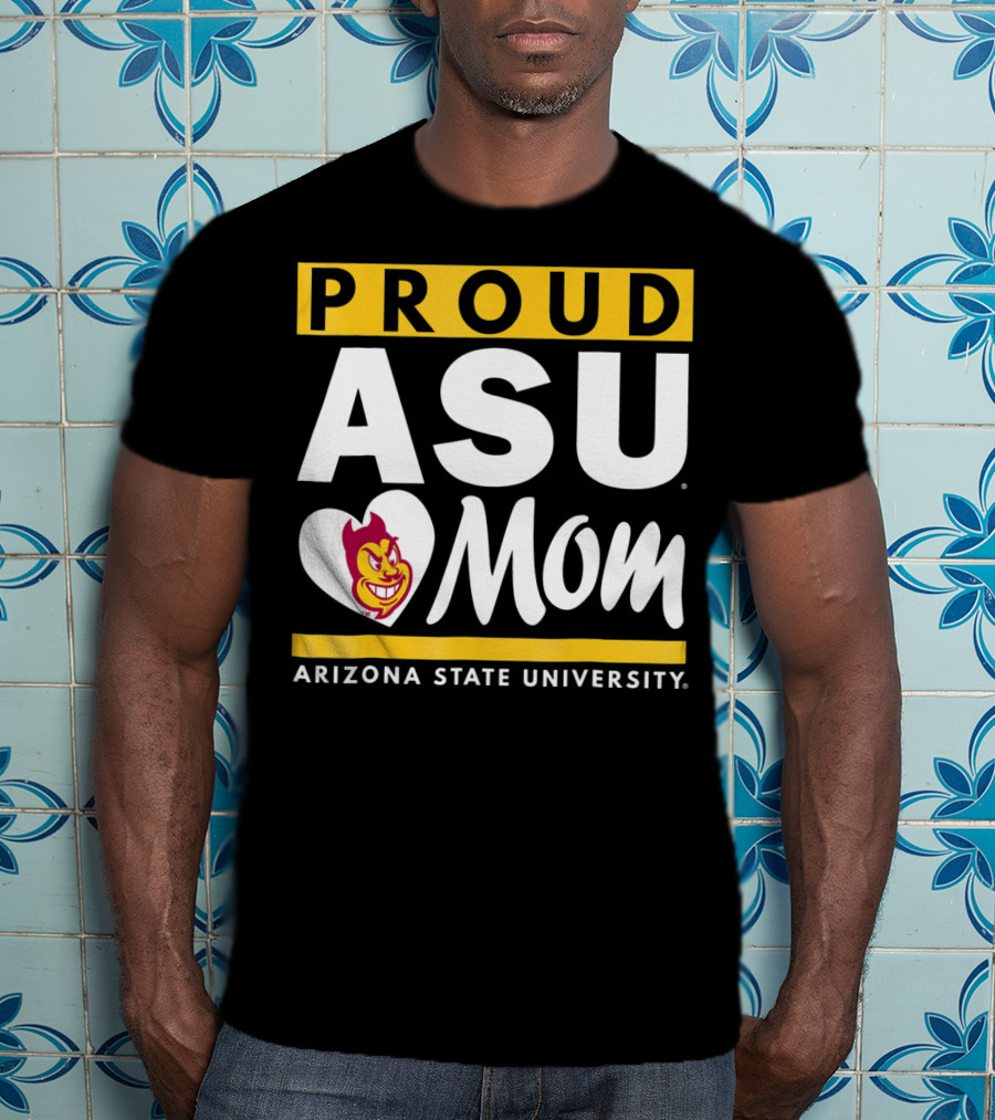 Proud ASU Mom Arizona State University Sun Devils T-Shirt