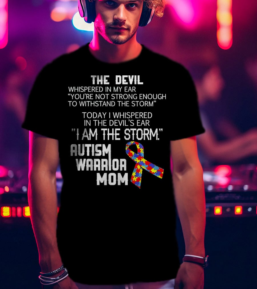The Devil Whispered You're Not Strong Enough Autism Warrior Mom Puzzle T-Shirt