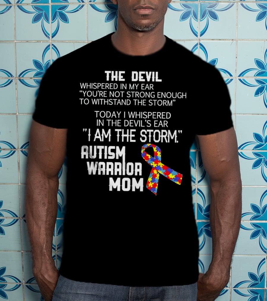 The Devil Whispered You're Not Strong Enough Autism Warrior Mom Puzzle T-Shirt