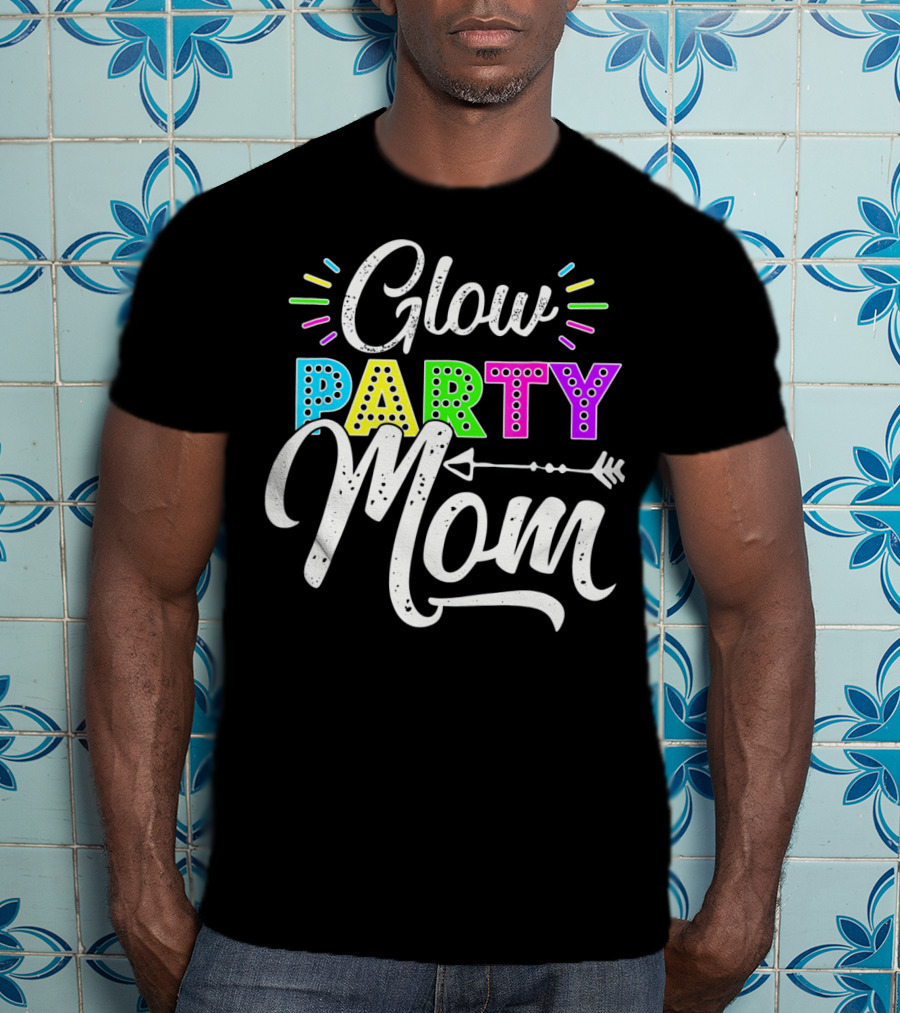 Glow Party Mom Glow Party Clothing Glow Party Glo T-Shirt