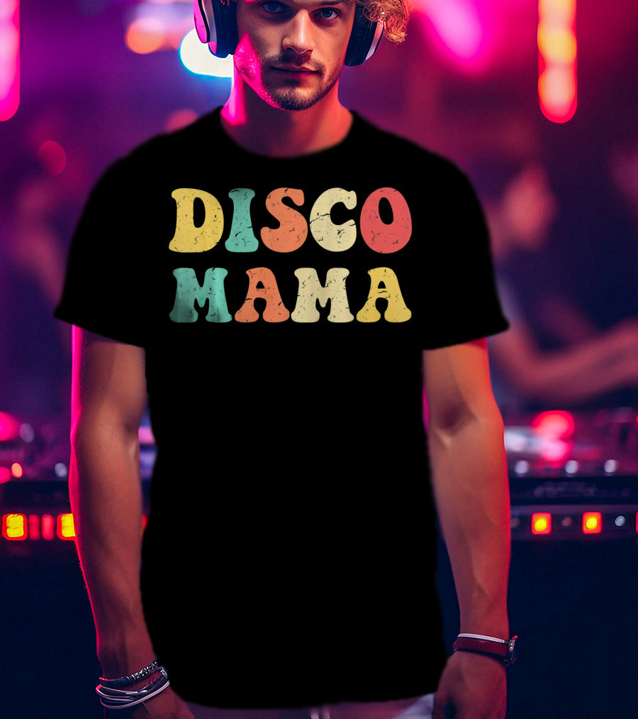 DISCO MAMA 1970s Disco Queen T-Shirt