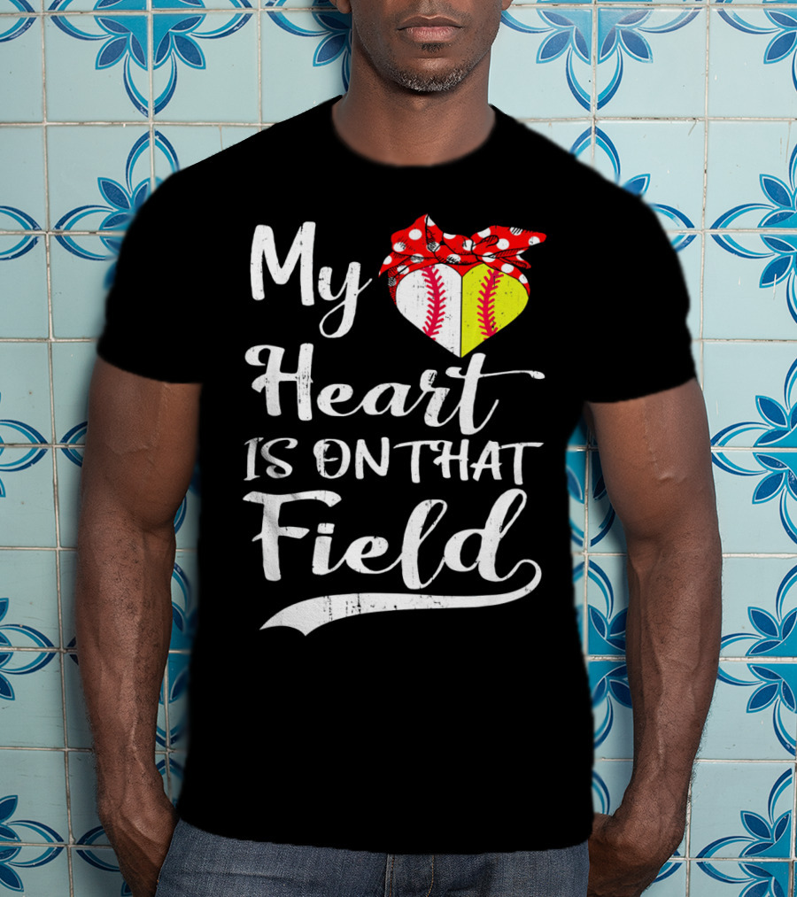 My Heart Is On That Field Baseball With Bandana Heart T-Shirt