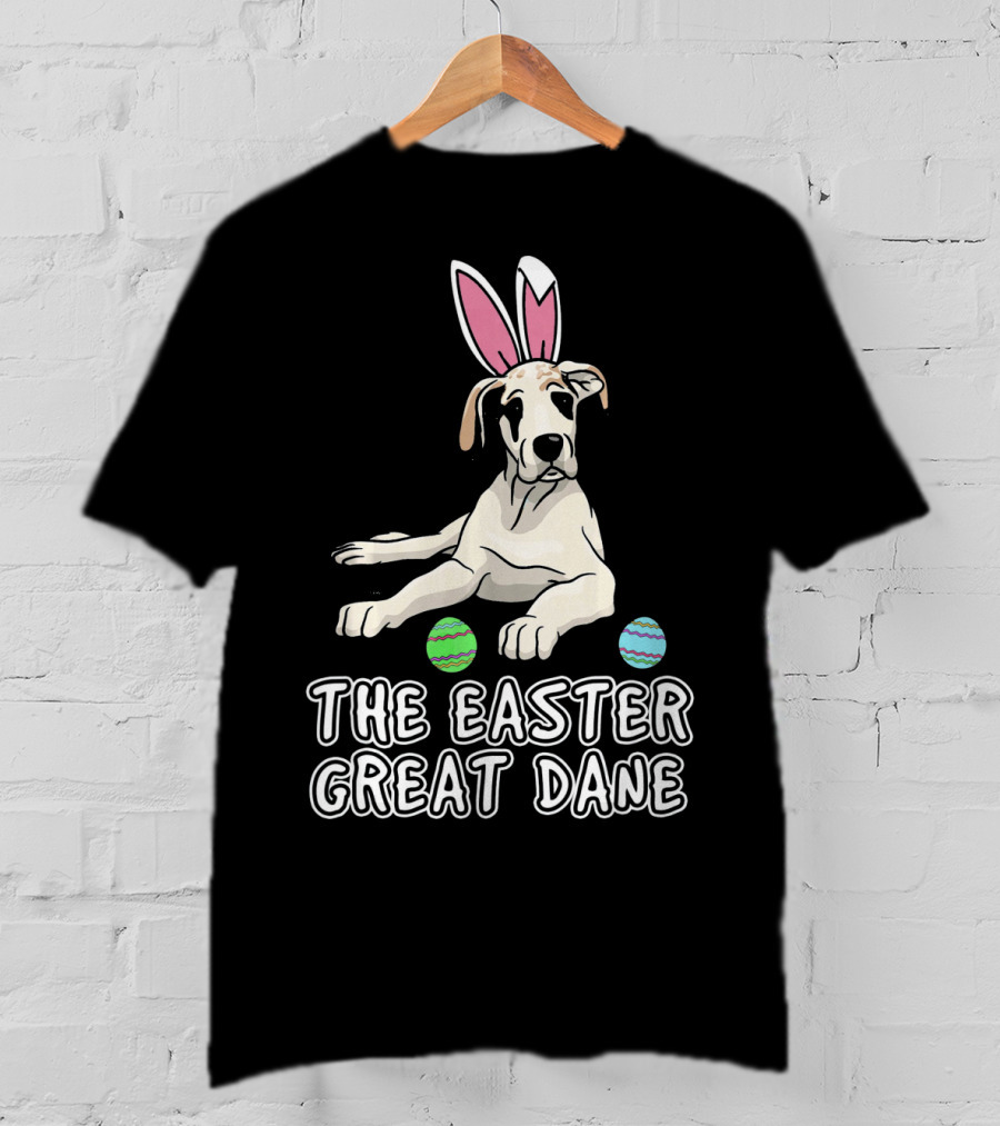 The Easter Great Dane With Bunny Ears And Eggs For Women Wen Mother T-Shirt