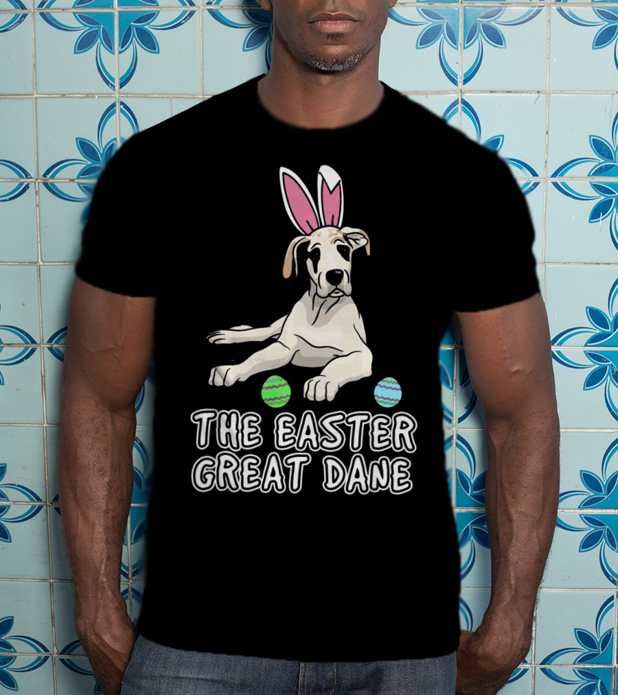 The Easter Great Dane With Bunny Ears And Eggs For Women Wen Mother T-Shirt