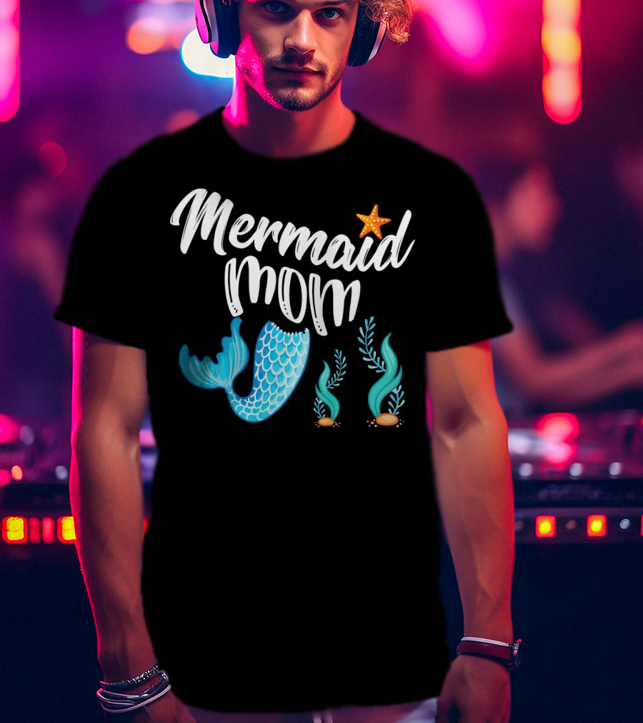 Mermaid Mom Starfish Tail Seashell Party Cute Out T-Shirt