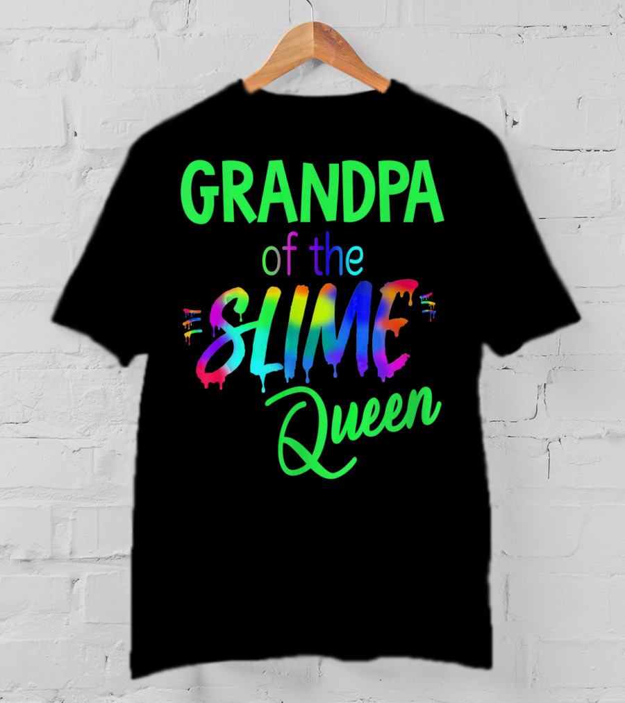 Grandpa Of The Slime Queen T-Shirt