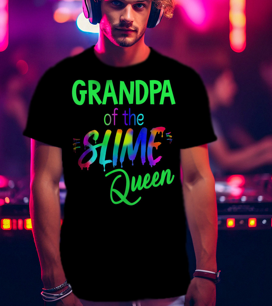 Grandpa Of The Slime Queen T-Shirt