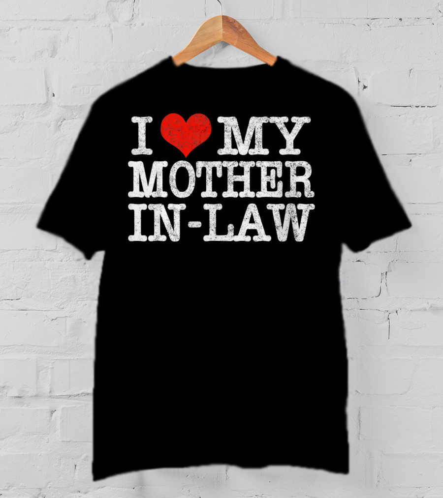 I Heart My Mother In-Law T-Shirt