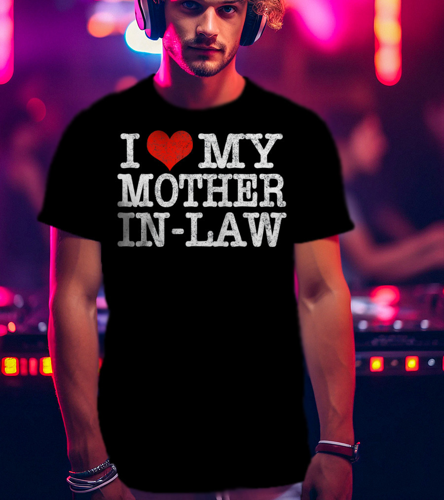 I Heart My Mother In-Law T-Shirt