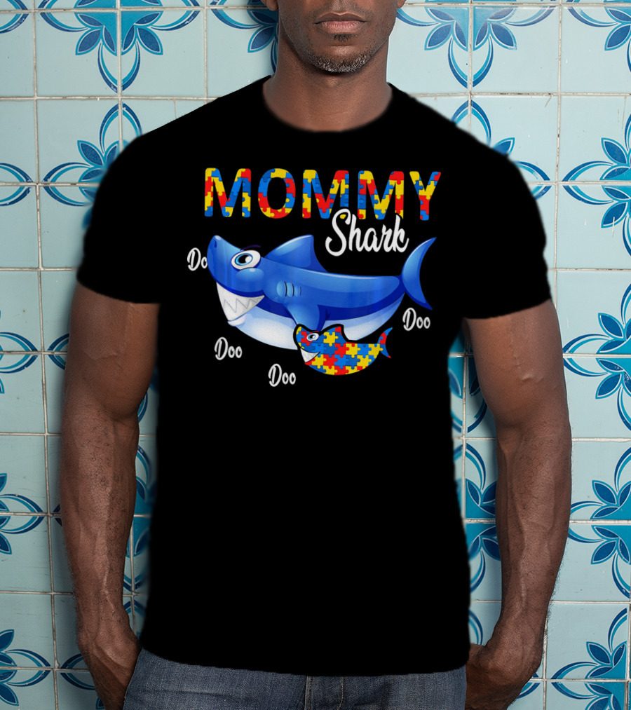 MOMMY Shark Puzzle Autism Awareness Doo Doo T-Shirt