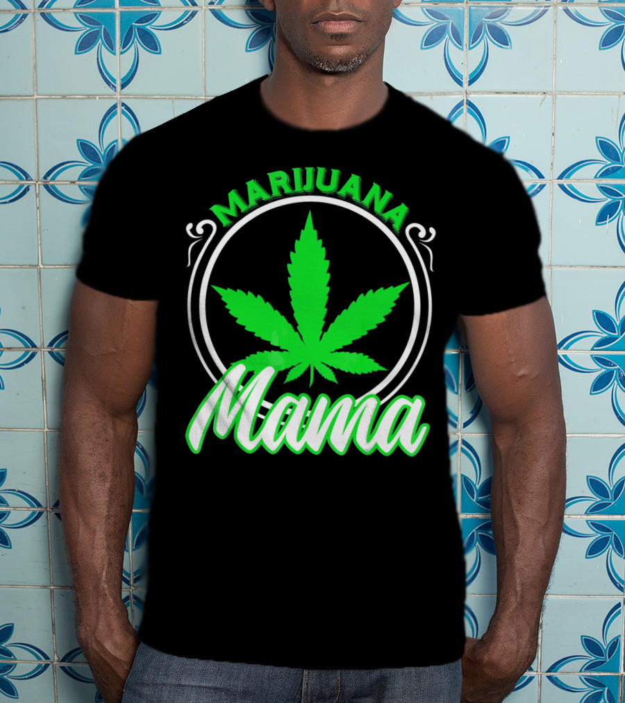 Marijuana Mama Mom Weed Leaf T-Shirt