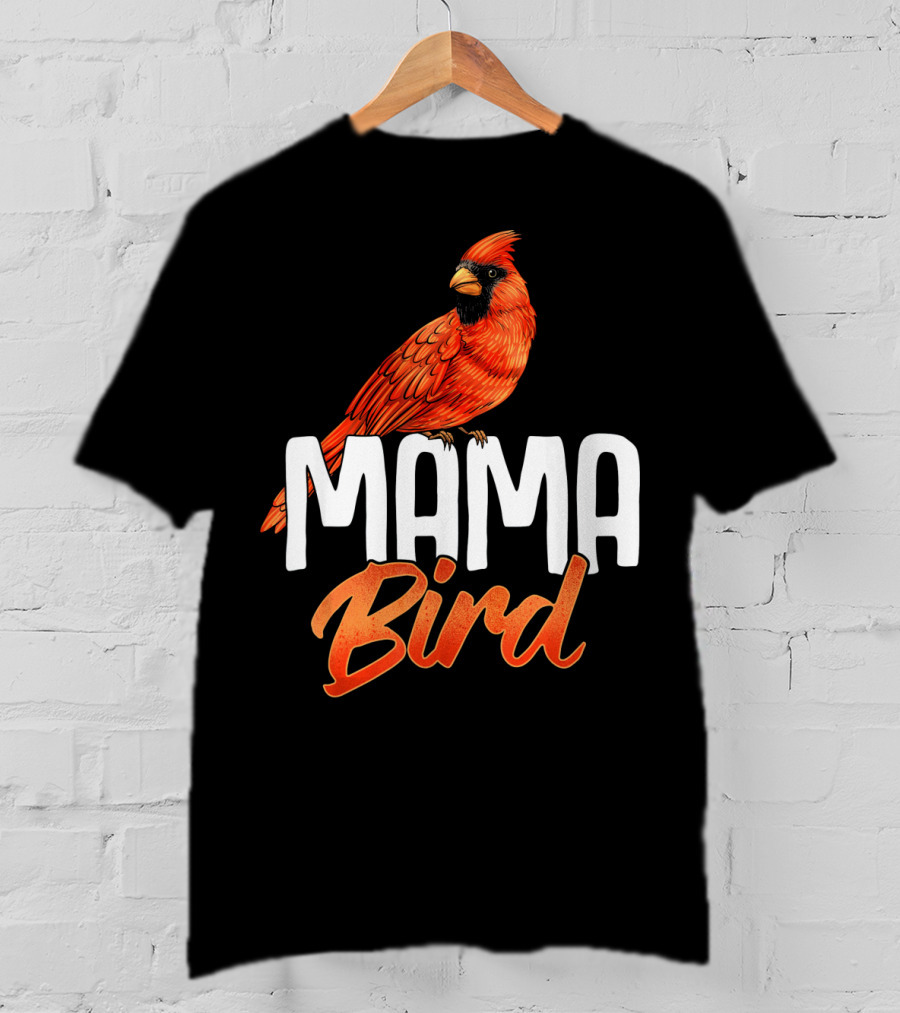 Mama Bird Red Cardinal Birds Mother's Day T-Shirt