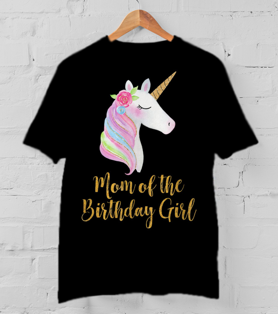 Gold Unicorn Mom Of The Birthday Girl T-Shirt