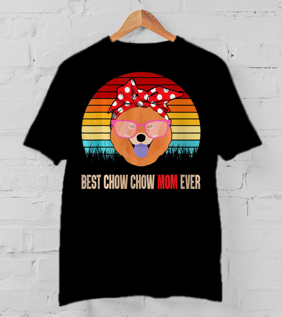 Retro Sunset Best Chow Chow Mom Ever T-Shirt