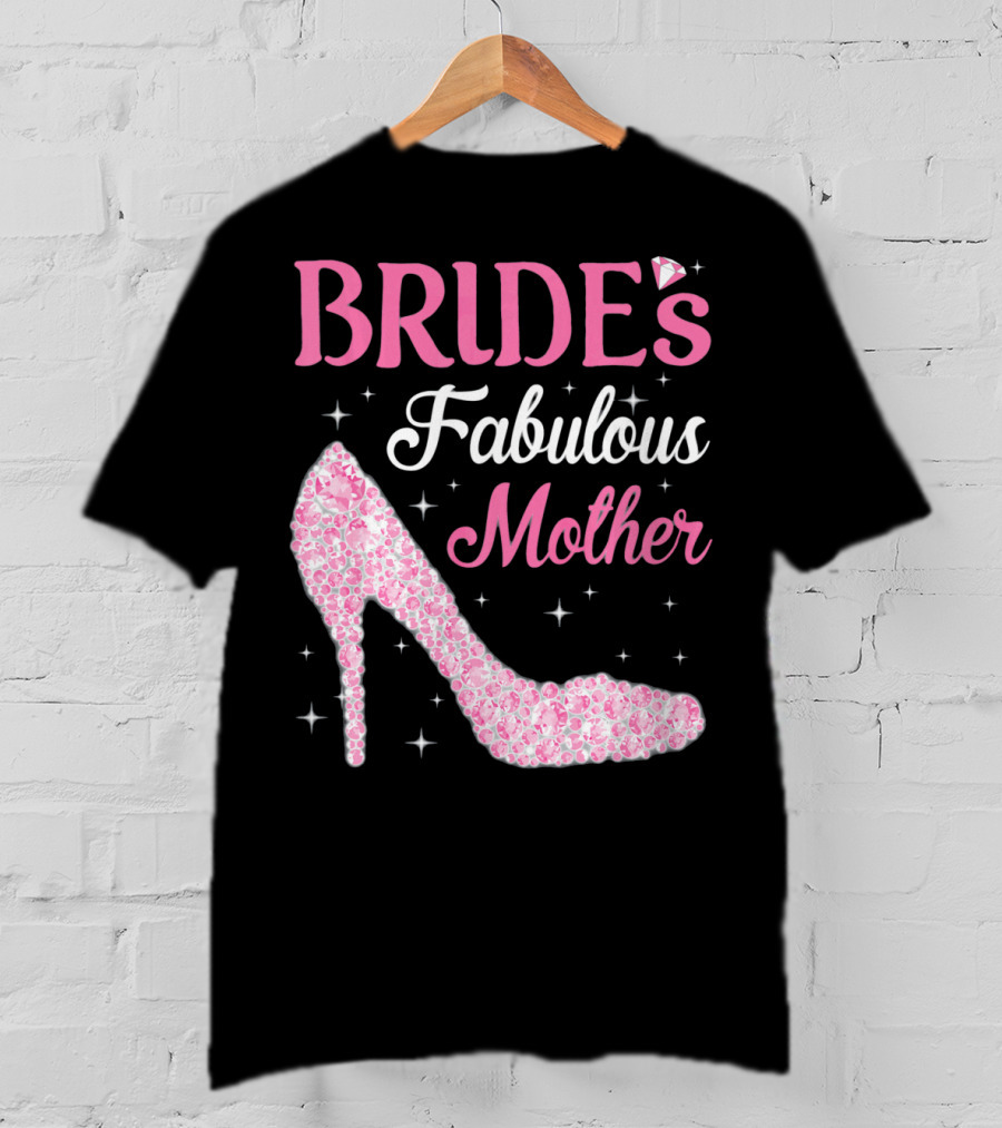 Bride's Fabulous Mother Light Diamond High Heel T-Shirt