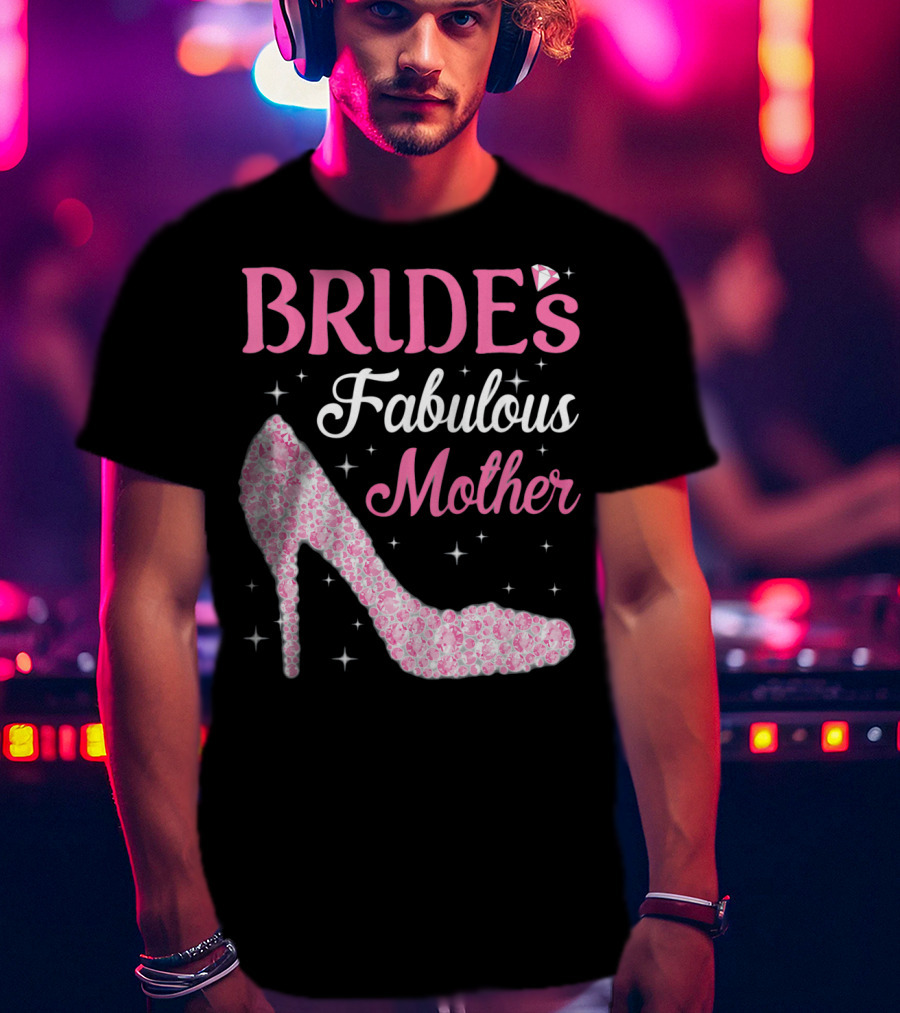 Bride's Fabulous Mother Light Diamond High Heel T-Shirt