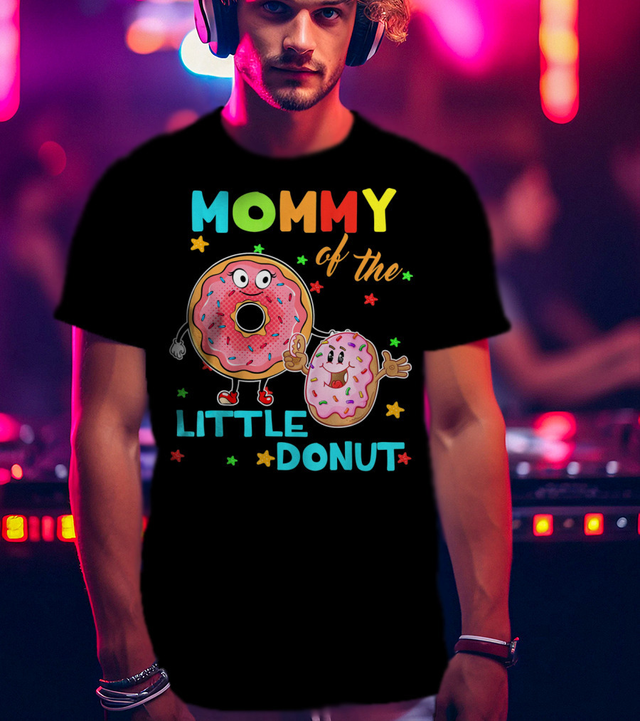 Mommy Of The Little Donut With Cute Colorful Cartoon Donuts And Stars T-Shirt