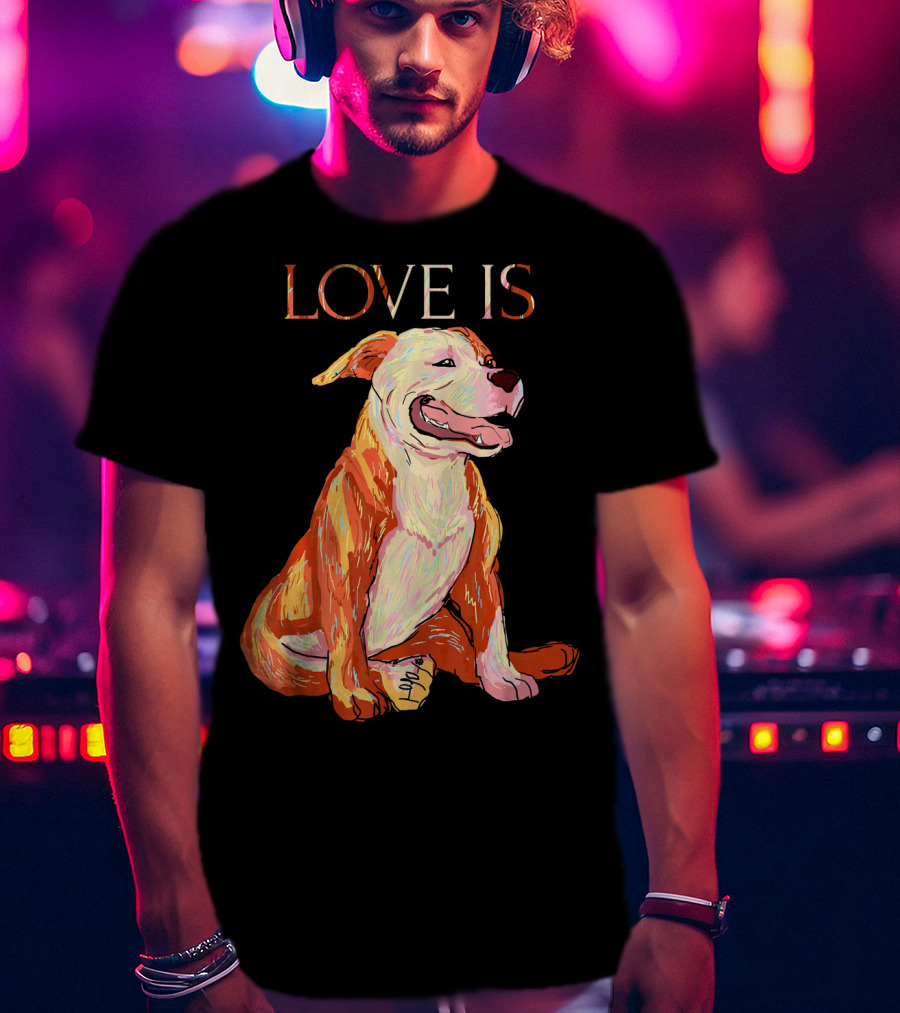 LOVE IS Pitbull Dog Cute T-Shirt