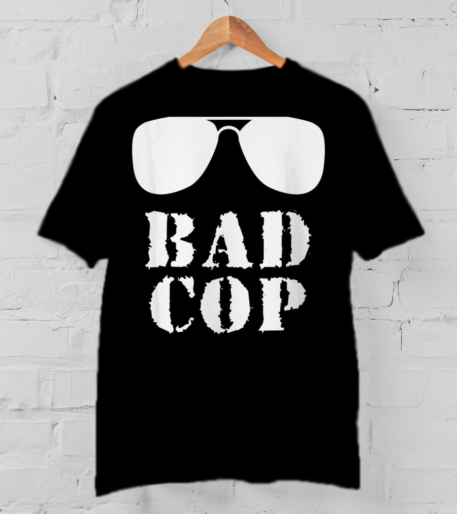 Bad Cop Funny Father And Son Matching Sunglasses T-Shirt