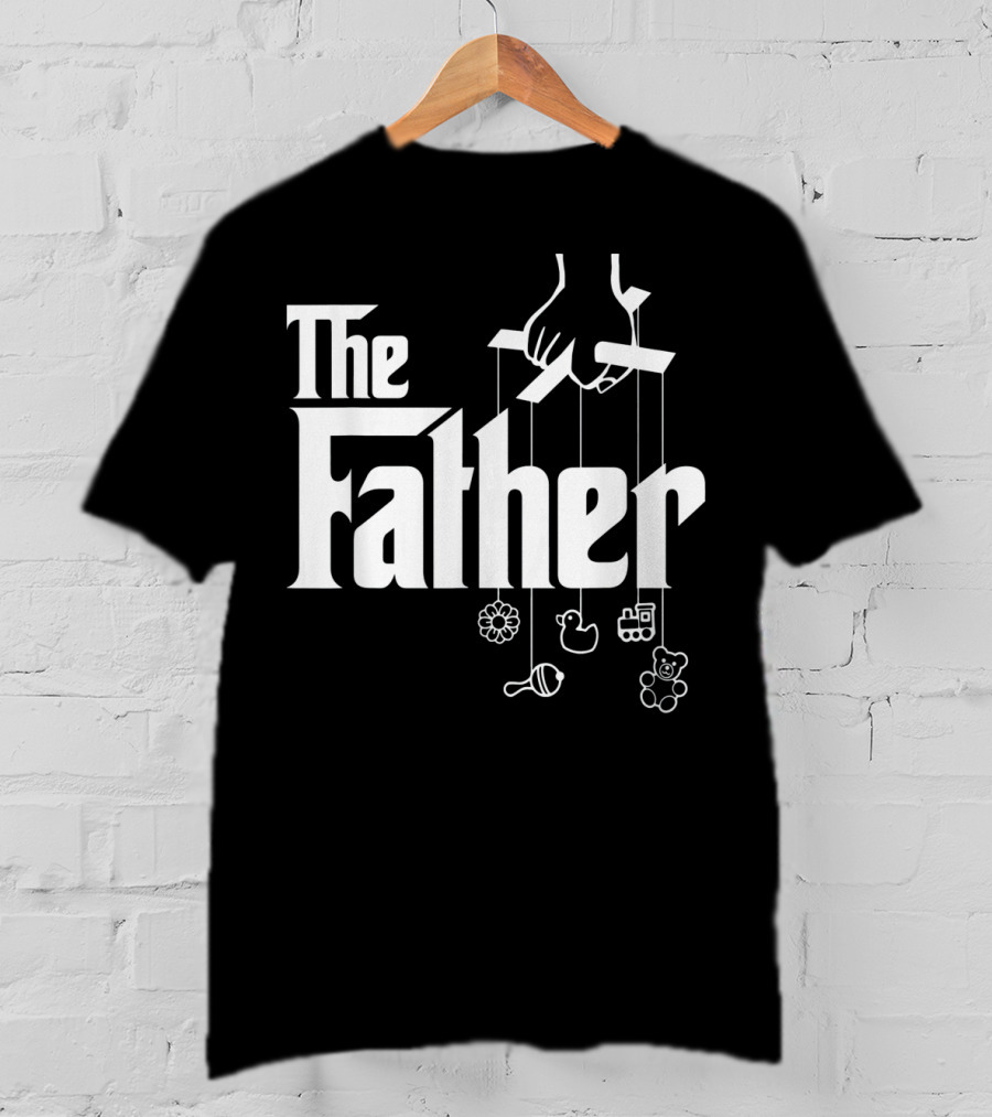 The Father First Time Puppet Strings Baby Toys T-Shirt