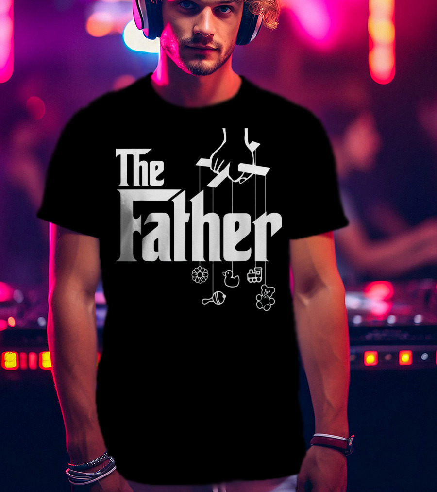 The Father First Time Puppet Strings Baby Toys T-Shirt