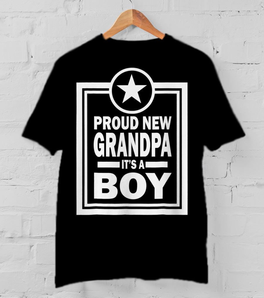 Proud New Grandpa It's A Boy Star Badge T-Shirt