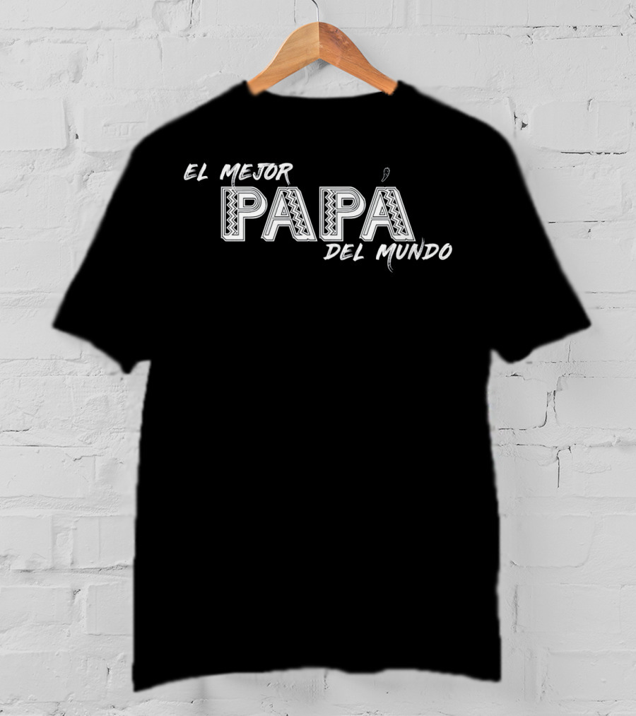 Dads El Mejor Papá Del Mundo Camisa Del Mundo T-Shirt