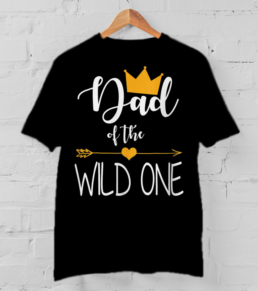 Dad Of The Wild One First Birthday Crown And Arrow T-Shirt