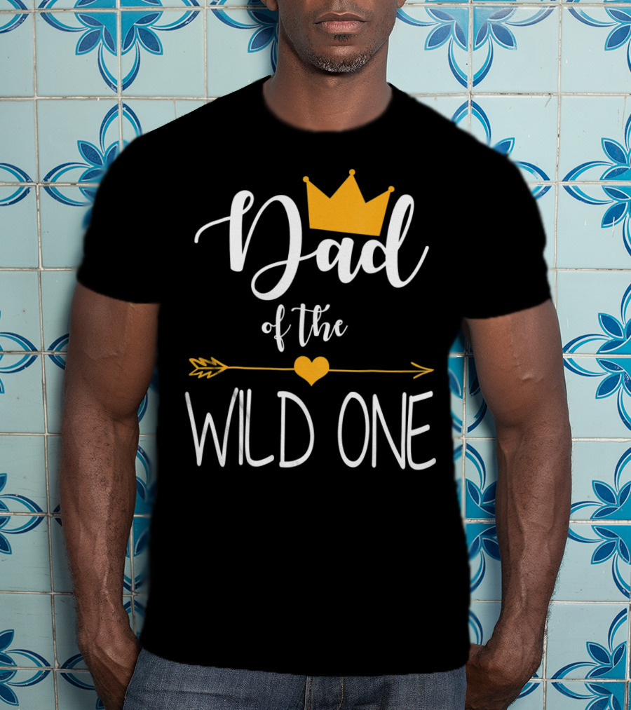 Dad Of The Wild One First Birthday Crown And Arrow T-Shirt