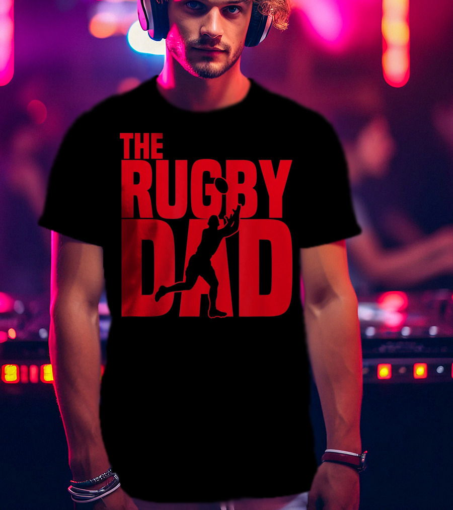 THE RUGBY DAD Dad Father Rugger Player Football T-Shirt