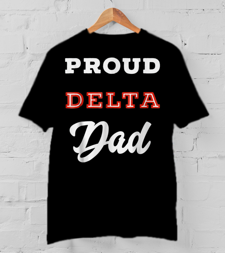 Proud Delta Sorority Dad T-Shirt
