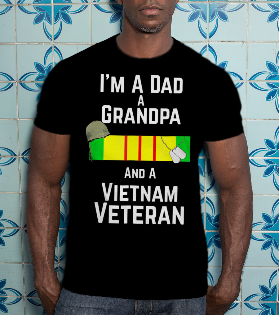 I'm A Dad A Grandpa And A Vietnam Veteran With Military Recognition Ribbon And Helmet T-Shirt