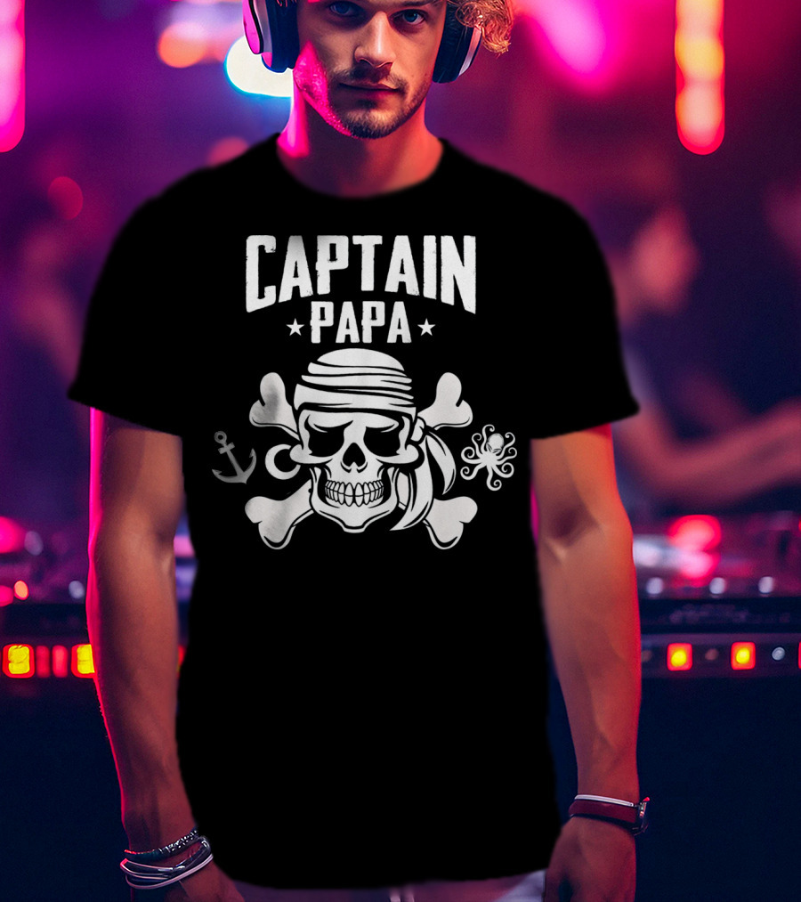 Captain Papa Funny Pirate Dad Skull And Crossbones Anchor Octopus T-Shirt