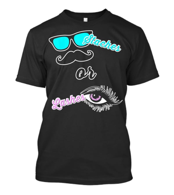 Staches Or Lashes Gender Reveal Sunglasses Mustache Eyelash Eye T-Shirt