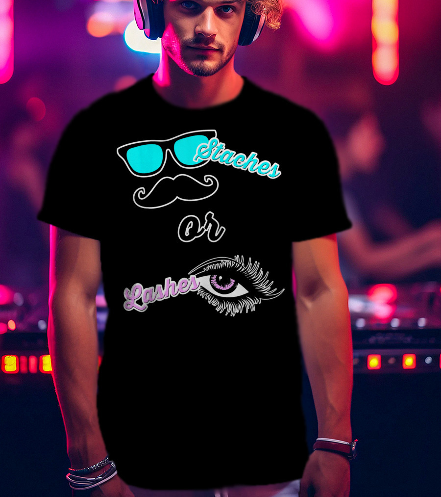 Staches Or Lashes Gender Reveal Sunglasses Mustache Eyelash Eye T-Shirt