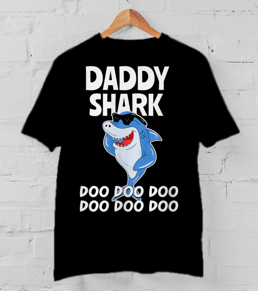 Daddy Shark Doo Doo Doo Cool Sunglasses Shark Fun T-Shirt