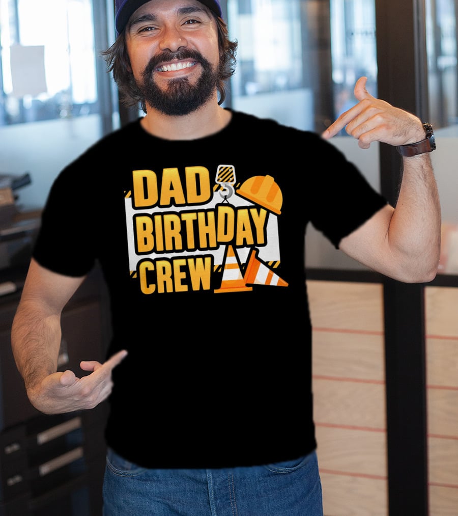 Dad Birthday Crew Boys Construction T-Shirt