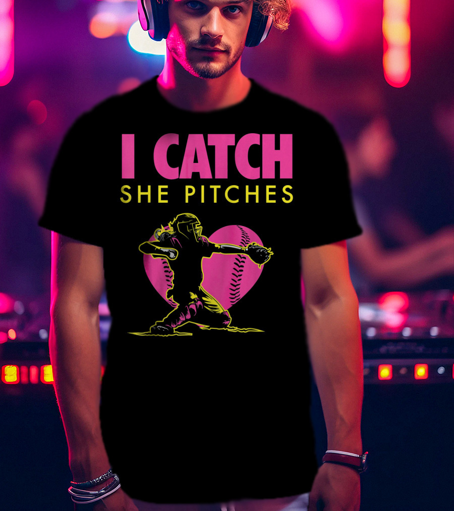 Softball Dad And Mom I Catch She Pitches T-Shirt