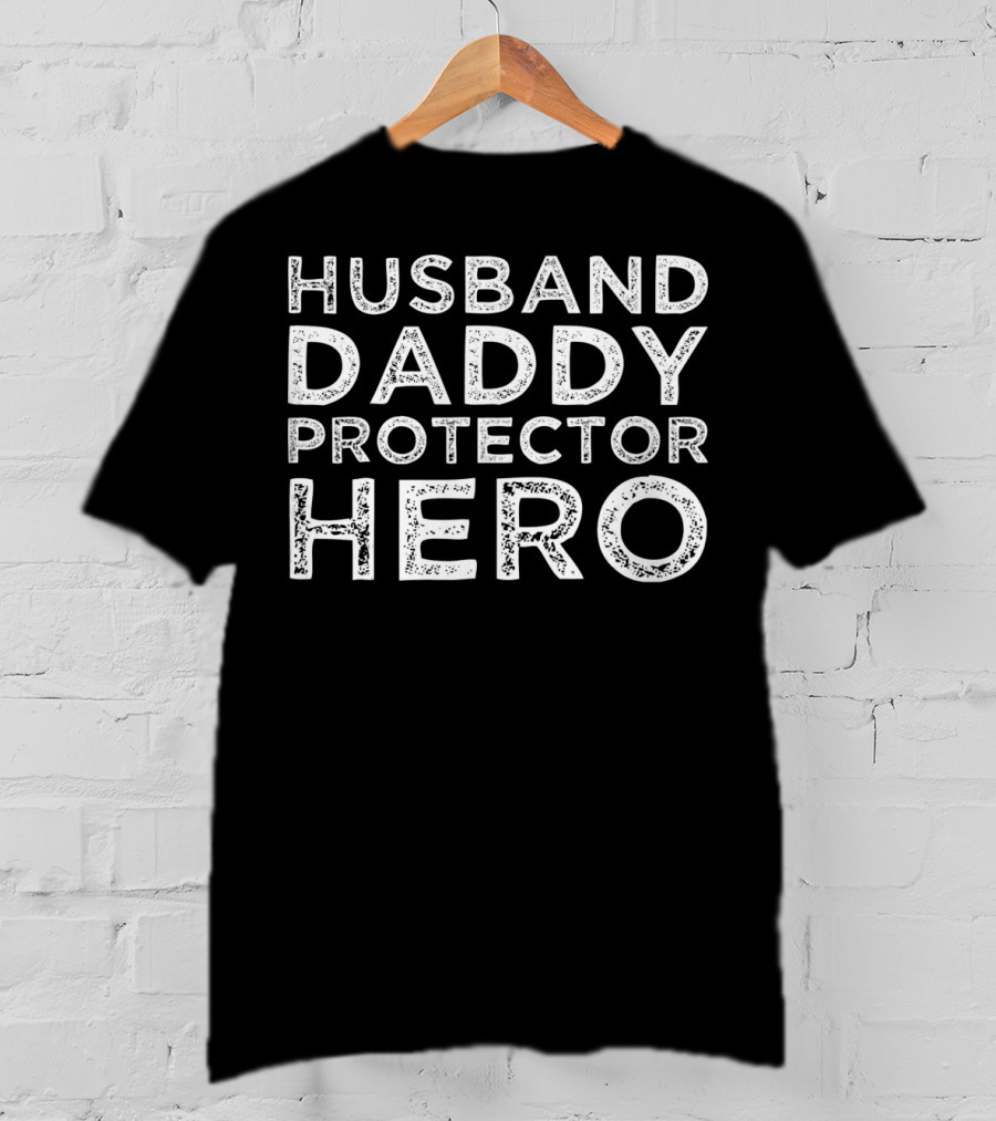 Husband Daddy Protector Hero Mens T-Shirt