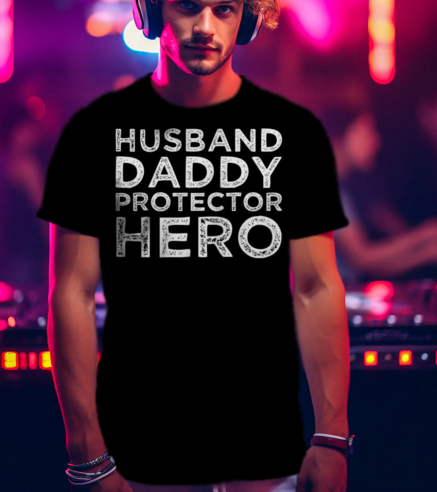 Husband Daddy Protector Hero Mens T-Shirt