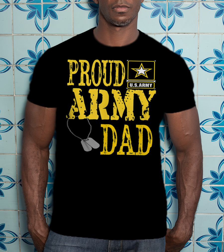 Proud Army Dad U.S. Army Military Pride Dog Tags T-Shirt