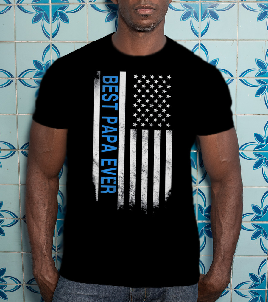 Best Papa Ever Thin Blue Line American Flag USA Flag T-Shirt