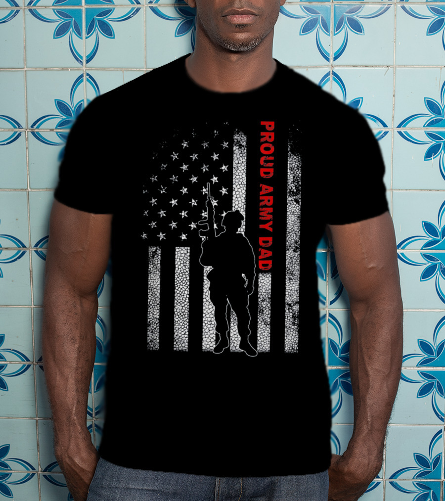 PROUD ARMY DAD American Flag Soldier T-Shirt