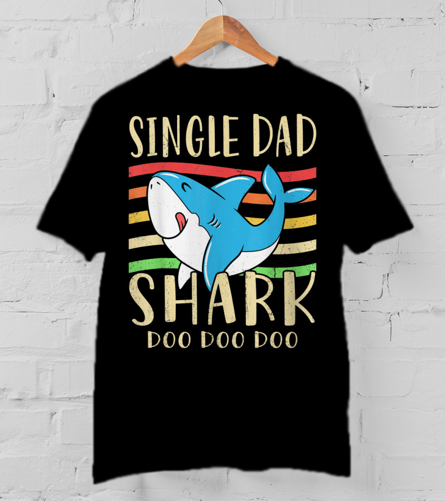 Single Dad Shark Doo Doo Doo Retro Vintage T-Shirt