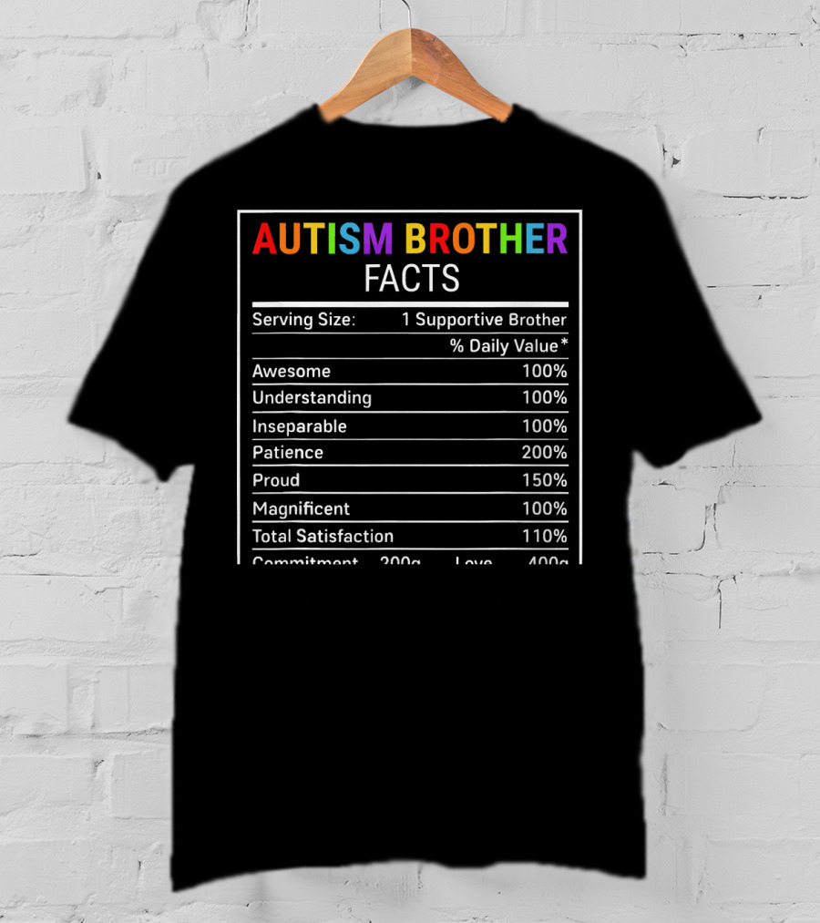 Autism Brother Facts Serving Size Supportive Awareness T-Shirt