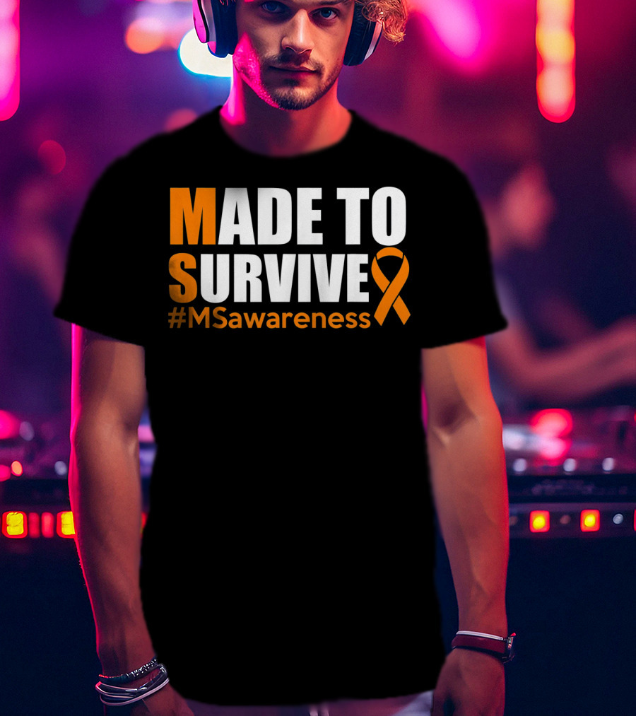Made To Survive MS Awareness Ribbon Hashtag T-Shirt