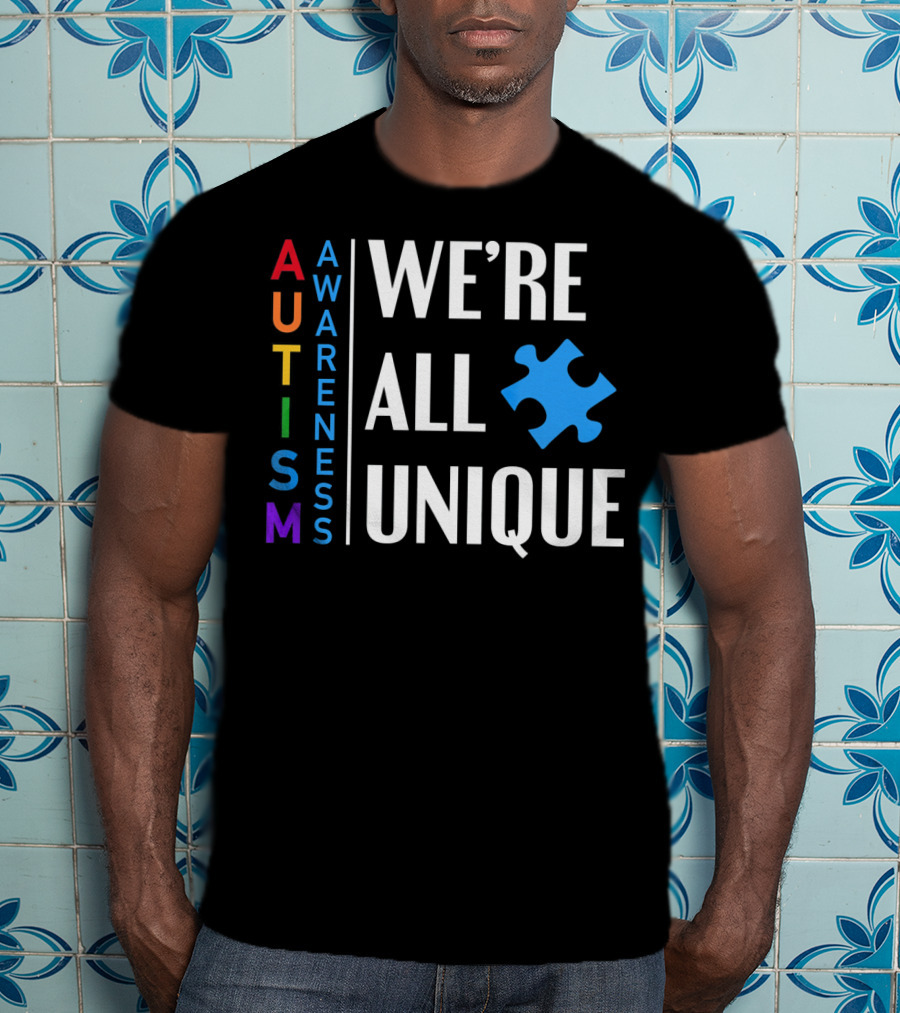 Autism Awareness We're All Unique Puzzle Piece T-Shirt
