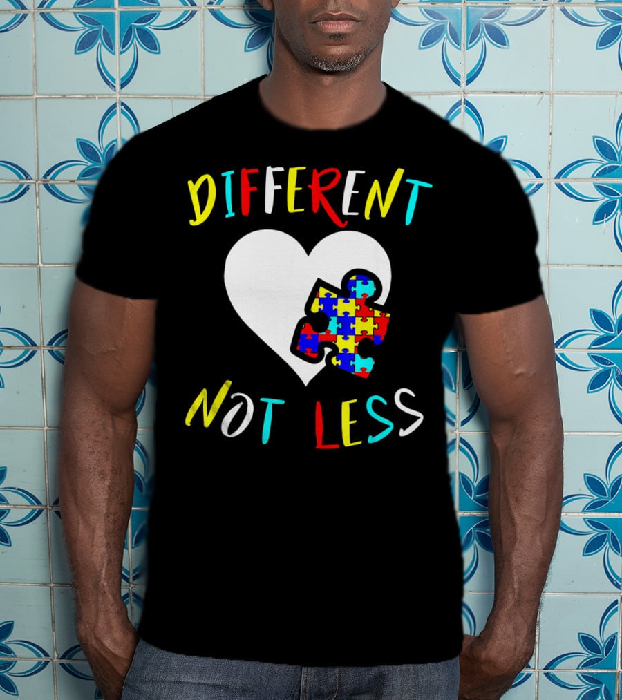 Different Not Less Autism Awareness Puzzle Heart T-Shirt