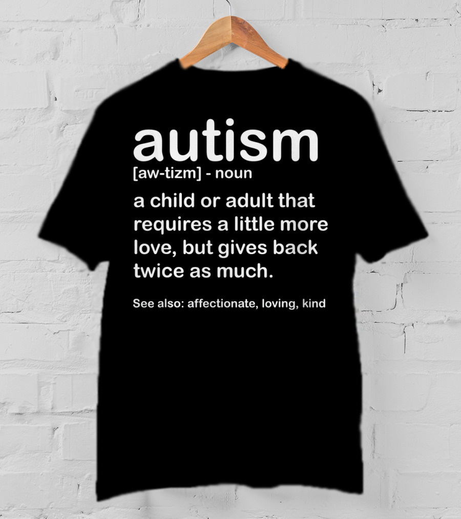 Autism Awareness Definition Affectionate Loving Kind Description T-Shirt