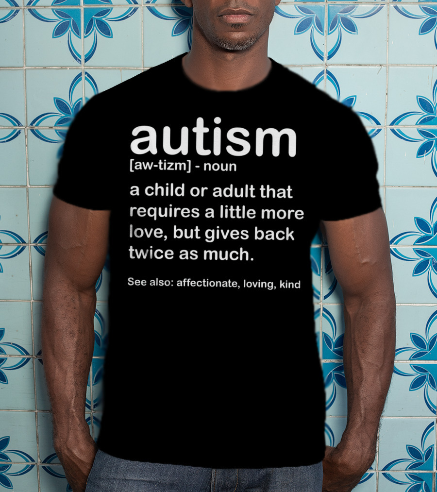 Autism Awareness Definition Affectionate Loving Kind Description T-Shirt